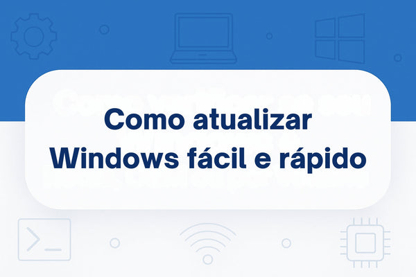 Como Atualizar do Windows 10 para o Windows 11 Pro Gratuitamente